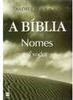 A Bíblia: Nomes (Êxodo)