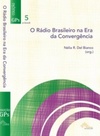 O rádio brasileiro na era da convergência