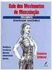 Guia dos movimentos de musculação para mulheres: Abordagem anatômica