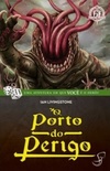 O Porto do Perigo (Fighting Fantasy #22)