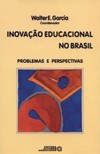 Inovação educacional no Brasil: problemas e perspectivas