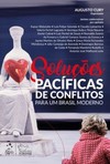 Soluções pacíficas de conflitos: para um Brasil moderno