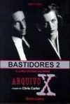 ARQUIVO X - BASTIDORES II