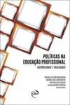 Políticas na educação profissional: historicidade e realidades