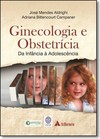 Ginecologia E Obstetricia - Da Infancia A Adolescencia