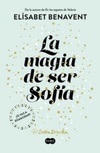La magia de ser Sofía (Sofía #1)