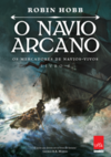O navio arcano-Os mercadores de navios-vivos-Livro 1