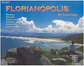 Florianópolis: 90 Colorfotos