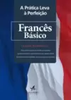 A prática leva à perfeição - Francês básico