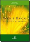 Goga E Haicai - Um  Sonho Brasileiro