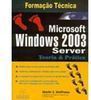 Microsoft Windows 2003 Server: Teoria e Prática