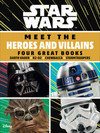 Star Wars Meet the Heroes and Villains Box Set: Four Great Books