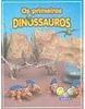 Os Primeiros Dinossauros