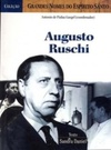 Augusto Ruschi (Grandes Nomes do Espírito Santo)