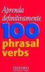 Aprenda Definitivamente 100 Phrasal Verbs - IMPORTADO