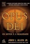 Opus Dei: os Mitos e a Realidade