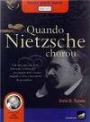 Quando Nietzsche Chorou - Audiolivro