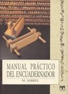 Manual Practico Del Encuadernador/ Practical Manual for Bookbinders