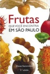 Frutas que você encontra em São Paulo (que você encontra em São Paulo)