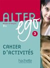 Alter Ego Level 3 Cahier D'Activites: Methode de Francais B1: Alter Ego 3 - Cahier d'Activités: Vol. 3