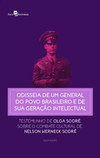 Odisseia de um General do Povo Brasileiro e de sua Geração Intelectual