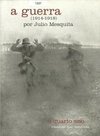 A Guerra (1914-1918) por Julio Mesquita