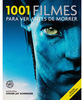 1001 Filmes Para Ver Antes De Morrer