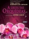 A Gruta Das Orquideas