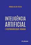 Inteligência Artificial e Responsabilidade Humana
