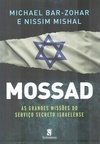 Mossad: As grandes missões do serviço secreto israelense