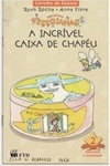A incrível Caixa de Chapéu (Biblioteca Pessoinhas)
