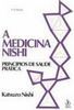 A Medicina Nishi: Princípios de Saúde Prática