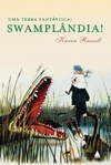 Uma Terra Fantástica: Swamplândia!