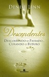 Descendentes: Descobrindo o Passado, Curando Futuro