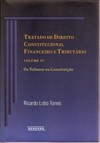 Tratado de direito constitucional financeiro e tributário: os tributos na Constituição