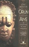 Orun Aye: Encontro de Dois Mundos