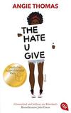 The Hate U Give: Ausgezeichnet mit dem Deutschen Jugendliteraturpreis 2018 (German Edition)