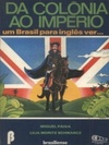 Da Colônia ao Império (Redescobrindo o Brasil)