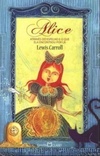 Alice Através do Espelho e o que Ela Encontrou por Lá (A Obra-Prima de Cada Autor)