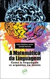 A matemática da linguagem: como a linguagem se organiza na mente