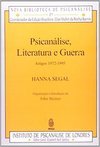 Psicanálise, literatura e guerra: Artigos 1972-1995