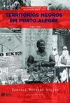 Territórios Negros em Porto Alegre/RS (1800-1970): Geografia histórica da presença negra no espaço urbano: 10