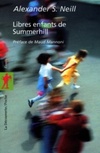 Libres enfants de Summerhill (La Découverte Poche #163)