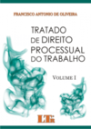 Tratado de direito processual do trabalho: Volumes 1 e 2