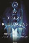  As Treze Relíquias - Michael Scott E Collete Freedman