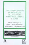 Usinas açucareiras de Piracicaba, Villa-Raffard, Porto Feliza, Lorena e Cupim