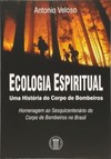 Ecologia espiritual: uma história do corpo de bombeiros