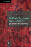 Violência de gênero contra mulheres: suas diferentes faces e estratégias de enfrentamento e monitoramento