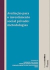Avaliação para o investimento social privado: metodologias