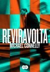 Reviravolta - Michael Connelly